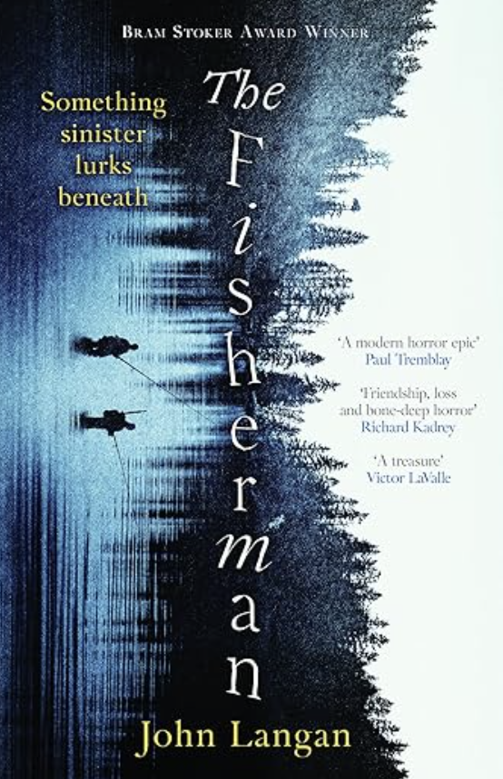 The Fisherman by John Langan
