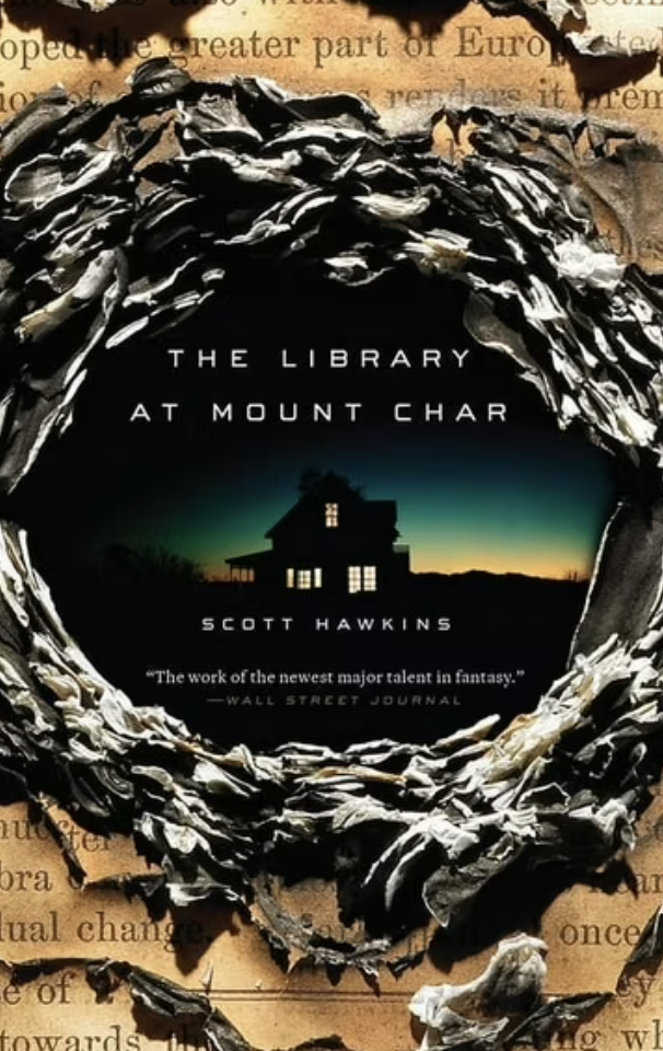 The Library at Mount Char by Scott Hawkins
